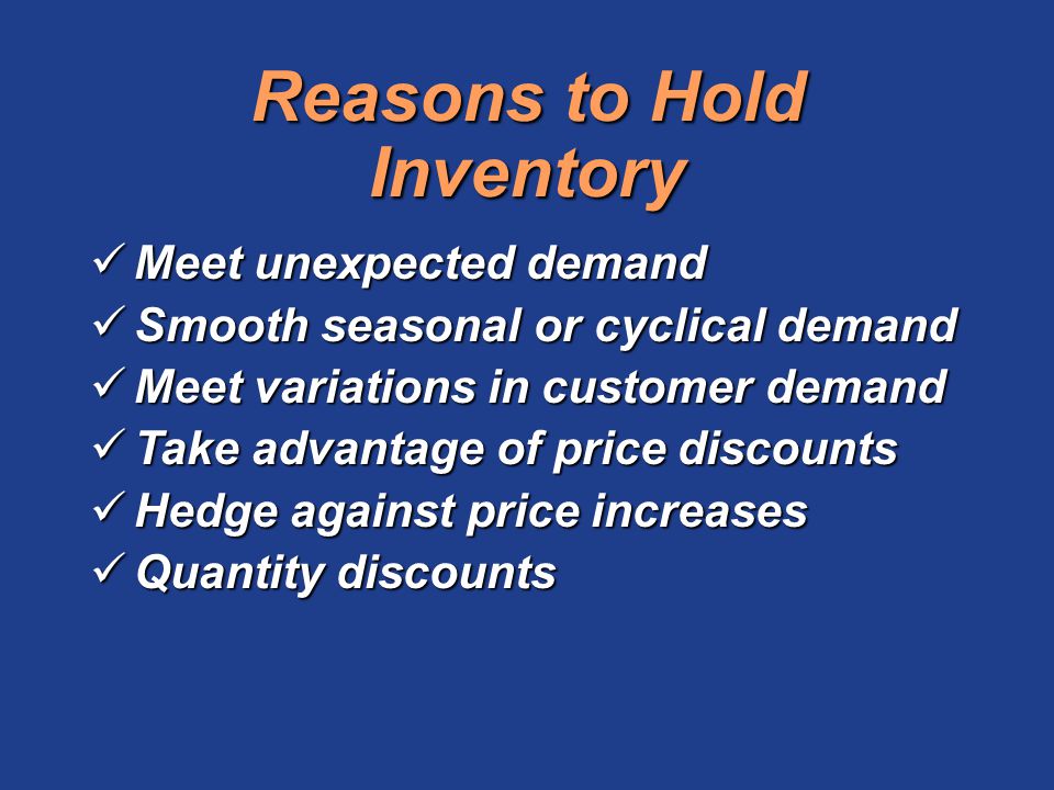 Need for Inventory Management - Why do Companies hold Inventories ?